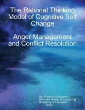 The Rational Thinking Model Of Cognitive Self Change