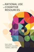 The Rational Use Of Cognitive Resources