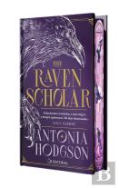 The Raven Scholar (Edicion Especial Limitada En Tapa Dura Con Cantos Pintados)