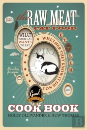 The Raw Meat Cat Food Cookbook