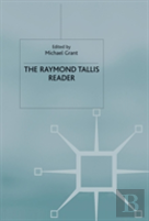 The Raymond Tallis Reader