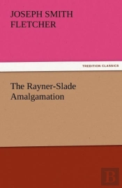 The Rayner-Slade Amalgamation