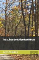 The Razing Of The Id/Vignettes Of My Life