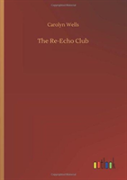 The Re-Echo Club