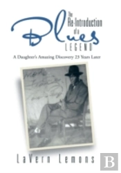 The Re-Introduction Of A Blues Legend