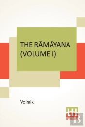 The RāMāYana (Volume I)
