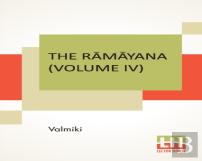 The RāMāYana (Volume Iv)