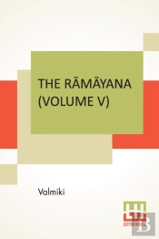 The RāMāYana (Volume V)