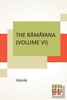 The RāMāYana (Volume Vi)