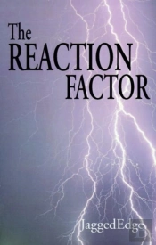 The Reaction Factor