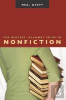 The Readers' Advisory Guide To Nonfiction