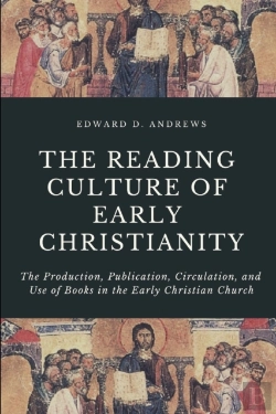 Bertrand.pt - The Reading Culture Of Early Christianit