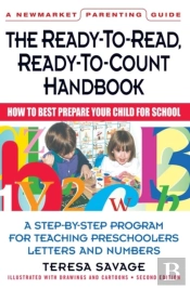The Ready-To-Read, Ready-To-Count Handbook Second Edition