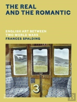 Bertrand.pt - The Real And The Romantic: English Art Between Two World Wars Â€“ A Times Best Art Book Of 2022