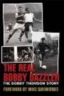 Bertrand.pt - The Real Bobby Dazzler: The Bobby Thomson Story