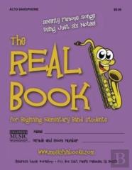 The Real Book For Beginning Elementary Band Students (Alto Sax)