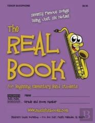 The Real Book For Beginning Elementary Band Students (Tenor Saxophone)