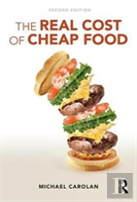 The Real Cost Of Cheap Food