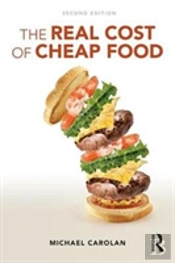 The Real Cost Of Cheap Food