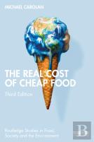 The Real Cost Of Cheap Food