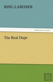 The Real Dope