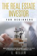 The Real Estate Investor For Beginners