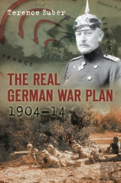 The Real German War Plan, 1904-14