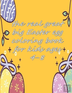 Bertrand.pt - The Real Great Big Easter Egg Coloring Book For Kids Ages 4