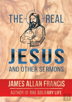 Bertrand.pt - The Real Jesus And Other Sermons