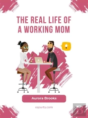 The Real Life Of A Working Mom