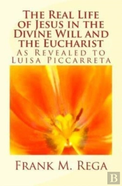 Bertrand.pt - The Real Life Of Jesus In The Divine Wil