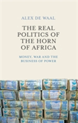 Bertrand.pt - The Real Politics Of The Horn Of Africa