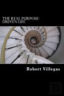 The Real Purpose-Driven Life