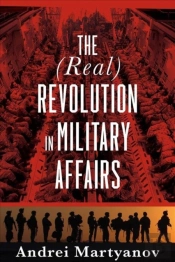 The (Real) Revolution In Military Affairs