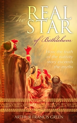 Bertrand.pt - The Real Star Of Bethlehem : How The Truth Of The Nativity Story Exceeds The Myths