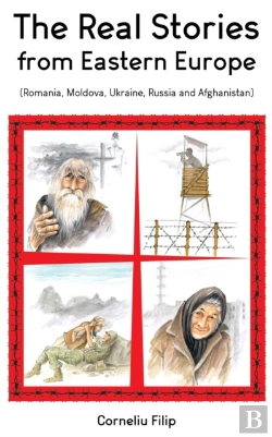 Bertrand.pt - The Real Stories From Eastern Europe (Romania, Moldova, Ukraine, Russia And Afghanistan)
