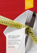The Real War On Obesity