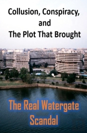 The Real Watergate Scandal
