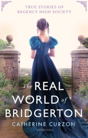 The Real World Of Bridgerton