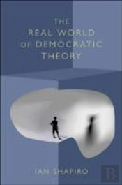 The Real World Of Democratic Theory