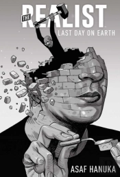 The Realist: The Last Day On Earth