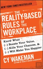 The Reality-Based Rules Of The Workplace
