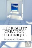 The Reality Creation Technique