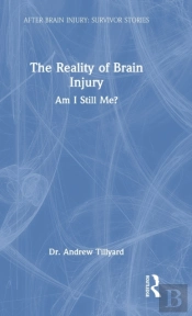 The Reality Of Brain Injury