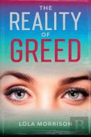 The Reality Of Greed