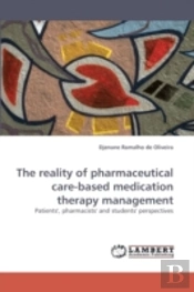 The Reality Of Pharmaceutical Care-Based