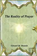 The Reality Of Prayer