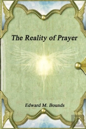The Reality Of Prayer
