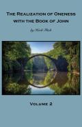 The Realization Of Oneness With The Book Of John