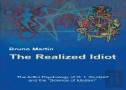 The Realized Idiot